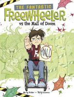 Fantastic Freewheeler vs the Mall of Doom: A Graphic Novel