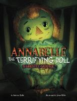 Annabelle the Terrifying Doll: A Ghostly Graphic