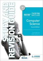 Cambridge IGCSE and O Level Computer Science Study and Revision Guide Second  Edition