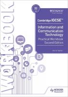 Cambridge IGCSE Information and Communication Technology Practical Workbook  Second Edition
