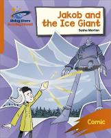 Reading Planet: Rocket Phonics  Target Practice  Jakob and the Ice Giant   Orange
