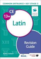 Common Entrance 13plus Latin Revision Guide
