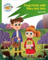 Reading Planet: Rocket Phonics  Target Practice - Fungi Facts with Ruby and  Jack - Green