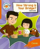 Reading Planet: Rocket Phonics  Target Practice - How Strong is your  Bridge? - Orange