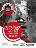 Engaging with Pearson Edexcel GCSE (91) History: Superpower relations and  the Cold War, 194191