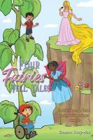 Four Fairies Tell Tales: Don't let the world confine you by defining who you should be