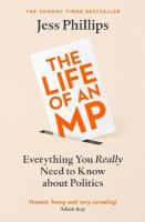 Life of an MP: Everything You Really Need to Know About Politics