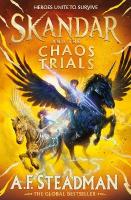 Skandar and the Chaos Trials: The INSTANT NUMBER ONE BESTSELLER in the biggest fantasy adventure series  since Harry Potter, Volume 3