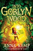 Into Goblyn Wood, Volume 1