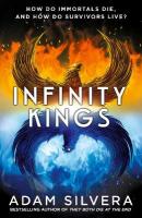 Infinity Kings: The much-loved hit from the author of No.1 bestselling blockbuster THEY BOTH  DIE AT THE END!, Volume 3