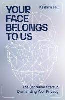 Your Face Belongs to Us: The Secretive Startup Dismantling Your Privacy Export/Airside