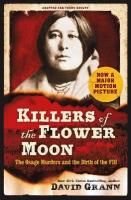 Killers of the Flower Moon: Adapted for Young Adults: The Osage Murders and the Birth of the FBI Film Tie-In