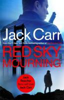 Red Sky Mourning: The unmissable new James Reece thriller from New York Times bestselling  author Jack Carr, Volume 7