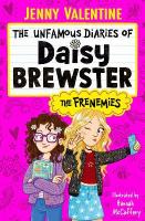 Unfamous Diaries of Daisy Brewster: The Frenemies, Volume 1