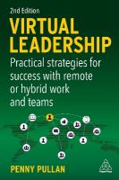 Virtual Leadership: Practical Strategies for Success with Remote or Hybrid Work and Teams 2nd Revised edition