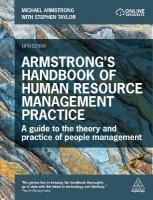 Armstrong's Handbook of Human Resource Management Practice: A Guide to the Theory and Practice of People Management 16th Revised edition