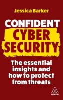 Confident Cyber Security: The Essential Insights and How to Protect from Threats 2nd Revised edition