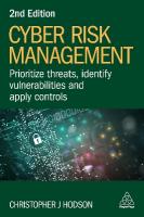 Cyber Risk Management: Prioritize Threats, Identify Vulnerabilities and Apply Controls 2nd Revised edition