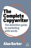 Complete Copywriter: The Definitive Guide to Marketing with Words