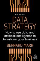 Data Strategy: How to Use Data and Artificial Intelligence to Transform Your Business 3rd Revised edition