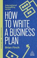 How to Write a Business Plan: Win Backing and Support for Your Ideas and Ventures 8th Revised edition
