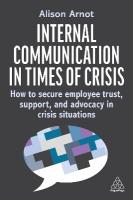 Internal Communication in Times of Crisis: How to secure employee trust, support and advocacy in crisis situations