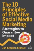 10 Principles of Effective Social Media Marketing: Strategies to Guarantee Impact