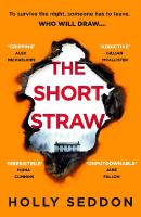 Short Straw: An intensely readable and gripping pageturner - Alex Michaelides, author  of THE SILENT PATIENT