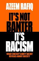 Its Not Banter, Its Racism: What Crickets Dirty Secret Reveals About Our Society