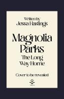 Magnolia Parks: The Long Way Home: Book 3