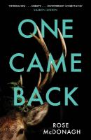 One Came Back: The twisty, gripping thriller you won't be able to put down!