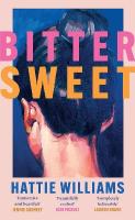 Bitter Sweet: The intoxicating, razor-sharp debut book club read for 2025 everyone is  talking about!