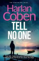 Tell No One: From the Number One bestselling creator of the hit Netflix series Missing You