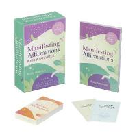 Manifesting Affirmations Book & Card Deck: Create Positive Change in Your Life. Includes 50 Affirmation Cards Plus a  128-Guidebook on Manifesting Effectively