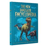 New Dinosaur Encyclopedia: Predators & Prey, Flying & Sea Creatures, Early Mammals, and More!
