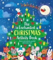 Enchanted Christmas Activity Book: Games and Puzzles Packed with Festive Fun!