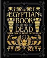 Egyptian Book of the Dead: Wisdom of the Ancient Papyrus of Ani