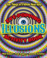 Eye-Popping Illusions Activity Book