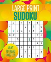Large Print Sudoku: Over 250 Easy-to-Read Puzzles
