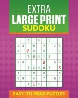 Extra Large Print Sudoku: Easy to Read Puzzles