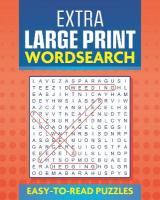 Extra Large Print Wordsearch: Easy to Read Puzzles