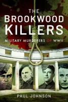 Brookwood Killers: Military Murderers of WWII