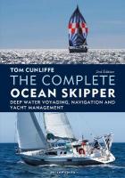 Complete Ocean Skipper: Deep Water Voyaging, Navigation and Yacht Management 2nd edition