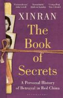 Book of Secrets: A Personal History of Betrayal in Red China
