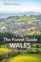 Forest Guide: Wales: Copses, Woods and Forests of Wales