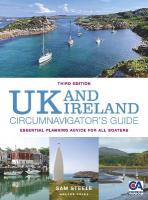 UK and Ireland Circumnavigators Guide 3rd edition: Essential Planning Advice for All Boaters 3rd edition
