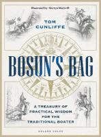 Bosuns Bag: A Treasury of Practical Wisdom for the Traditional Boater