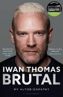 Brutal: My Autobiography