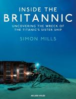 Inside the Britannic: Uncovering the wreck of the Titanic's sister ship