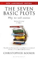 Seven Basic Plots: Why We Tell Stories - 20th ANNIVERSARY EDITION